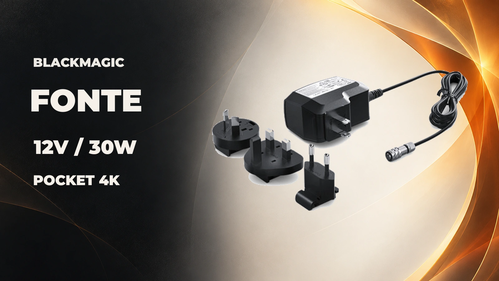 Fonte Blackmagic 12 V/30 W para Pocket Cinema 4K