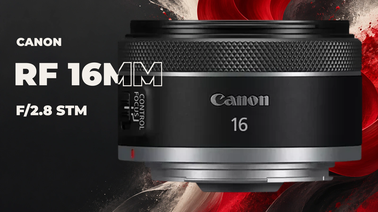 Canon RF 16mm f/2.8 STM