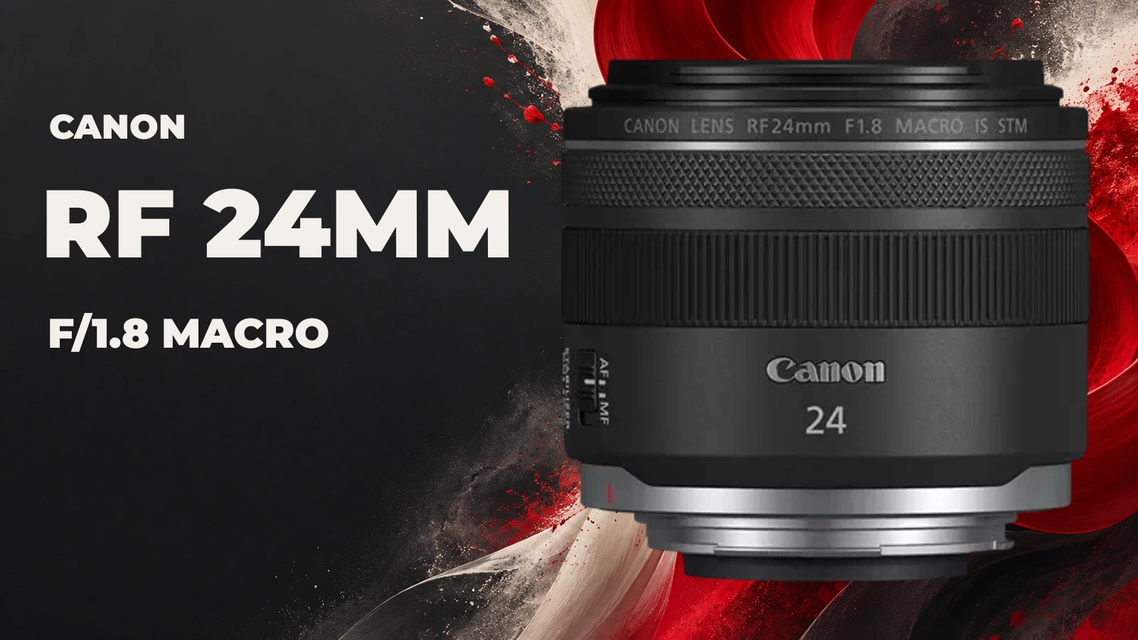Canon RF 24mm f/1.8 Macro IS STM