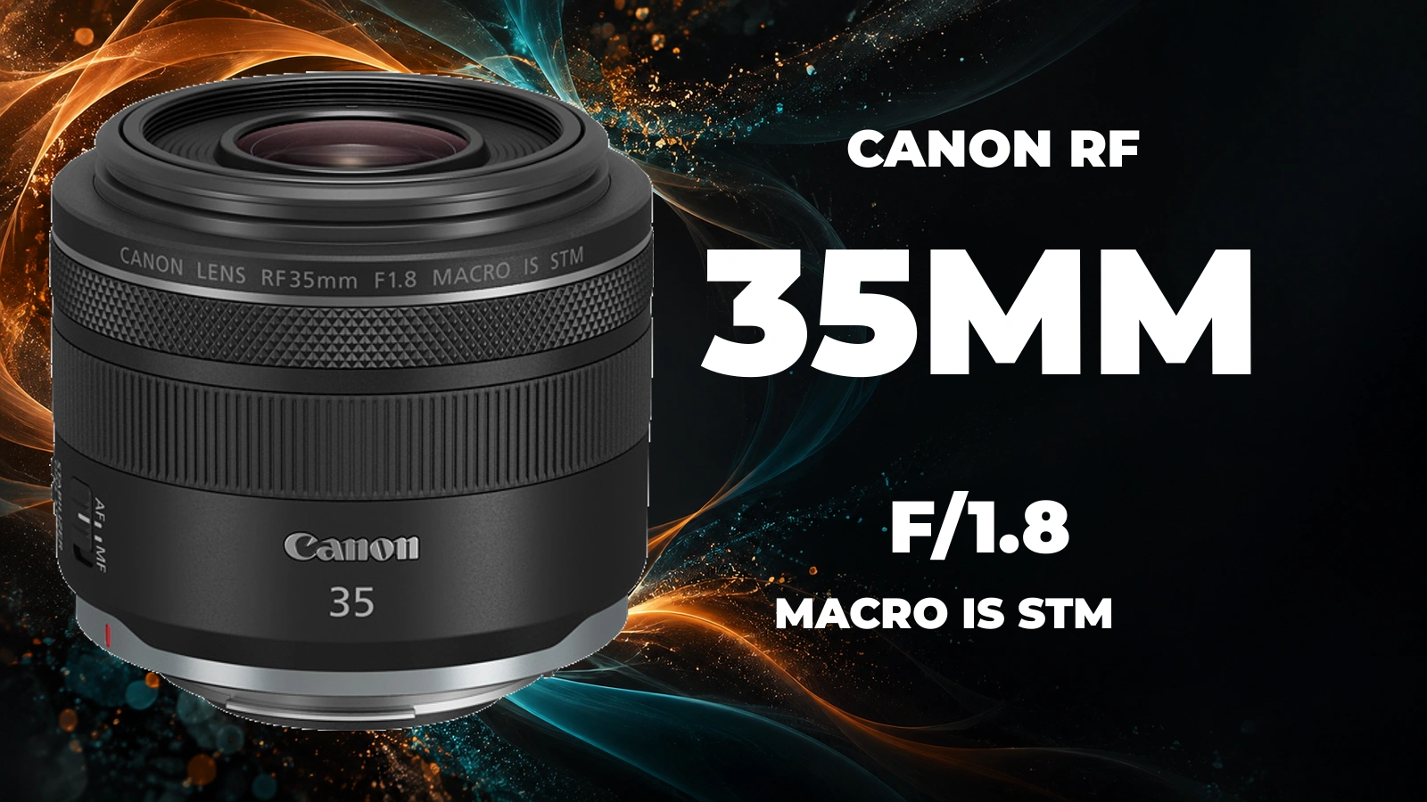 Canon RF 35mm f/1.8 Macro IS STM