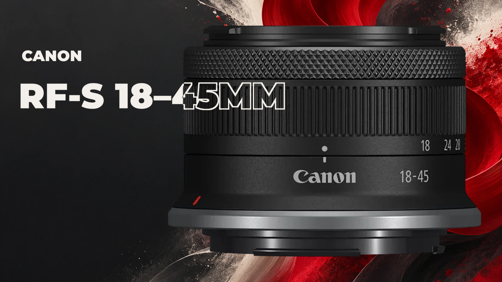 Canon RF-S18-45mm F4.5-6.3 IS STM