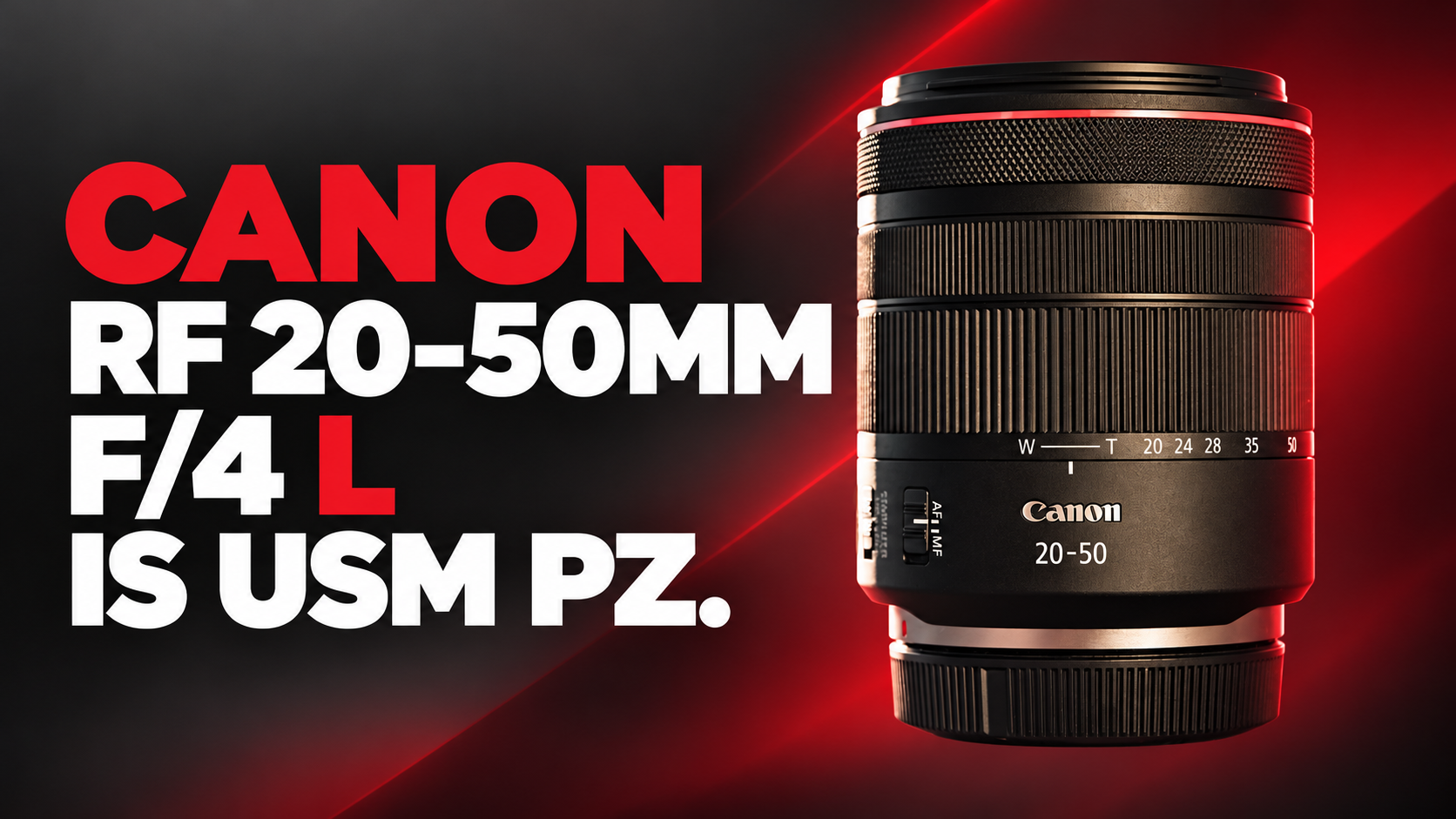 Canon RF 20–50mm f/4 L PZ