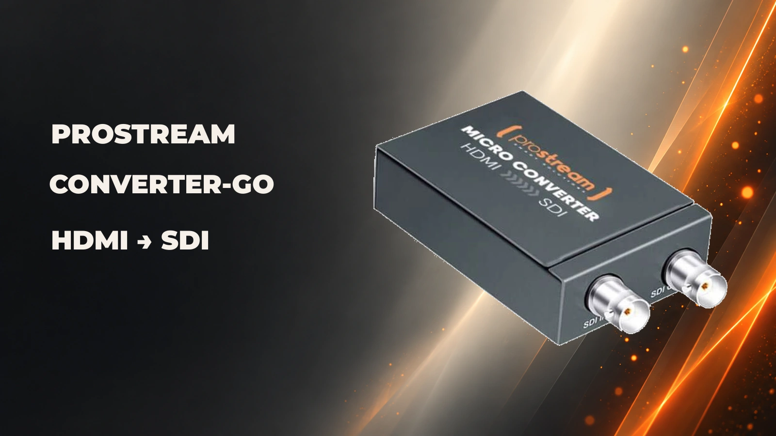 ProStream HDMI para SDI
