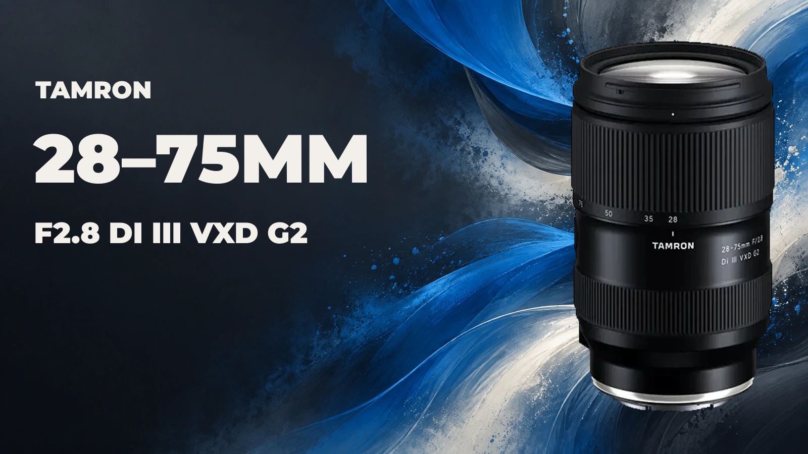 Tamron 28–75mm F2.8 Di III VXD G2