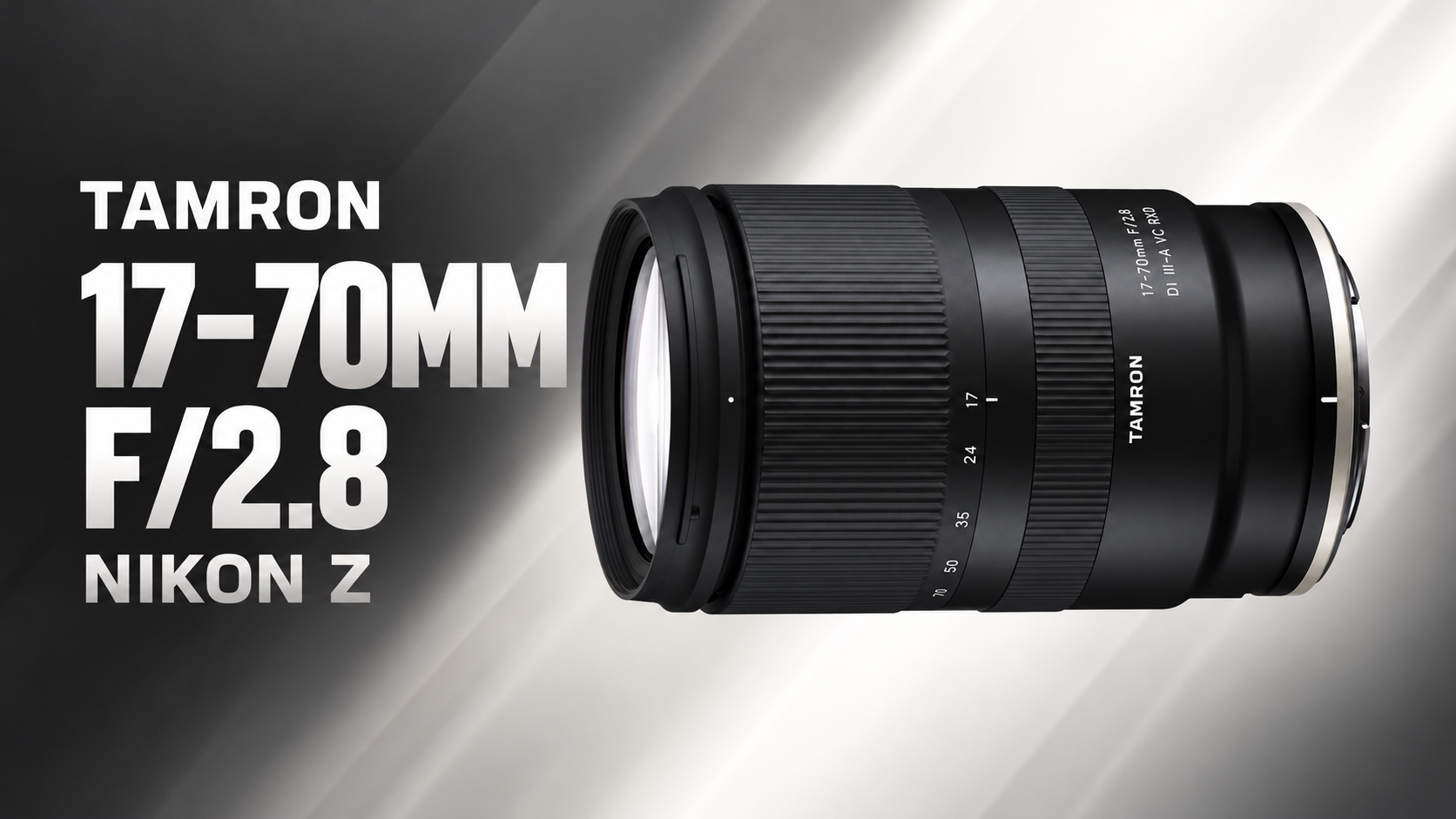 Tamron 17–70mm f/2.8 Nikon Z