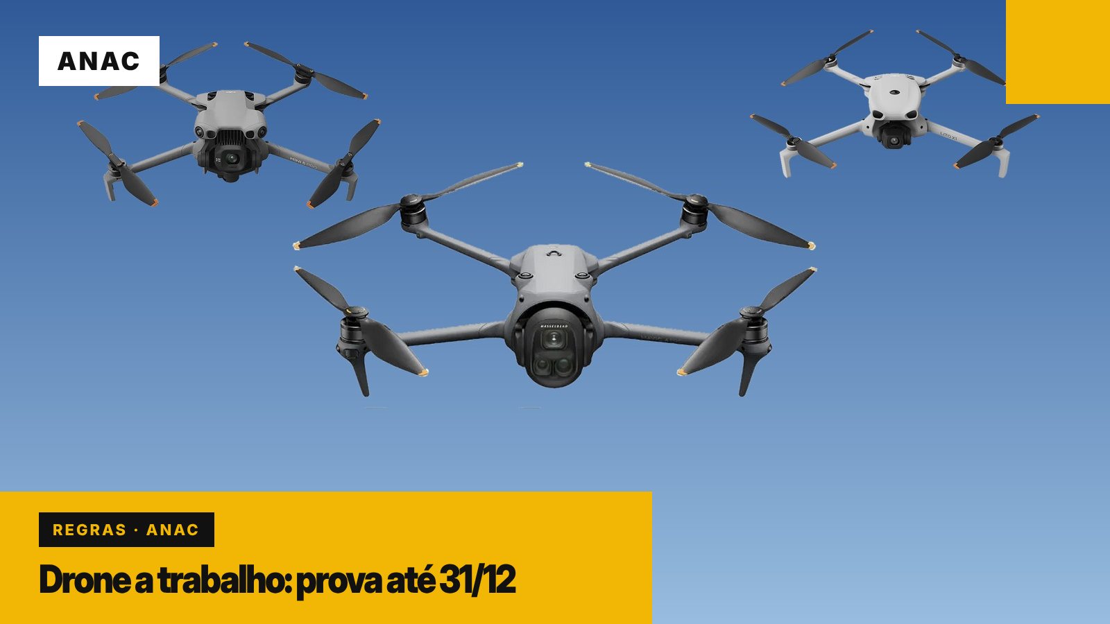 Drone a trabalho: exame teórico da ANAC passa a valer em 2027