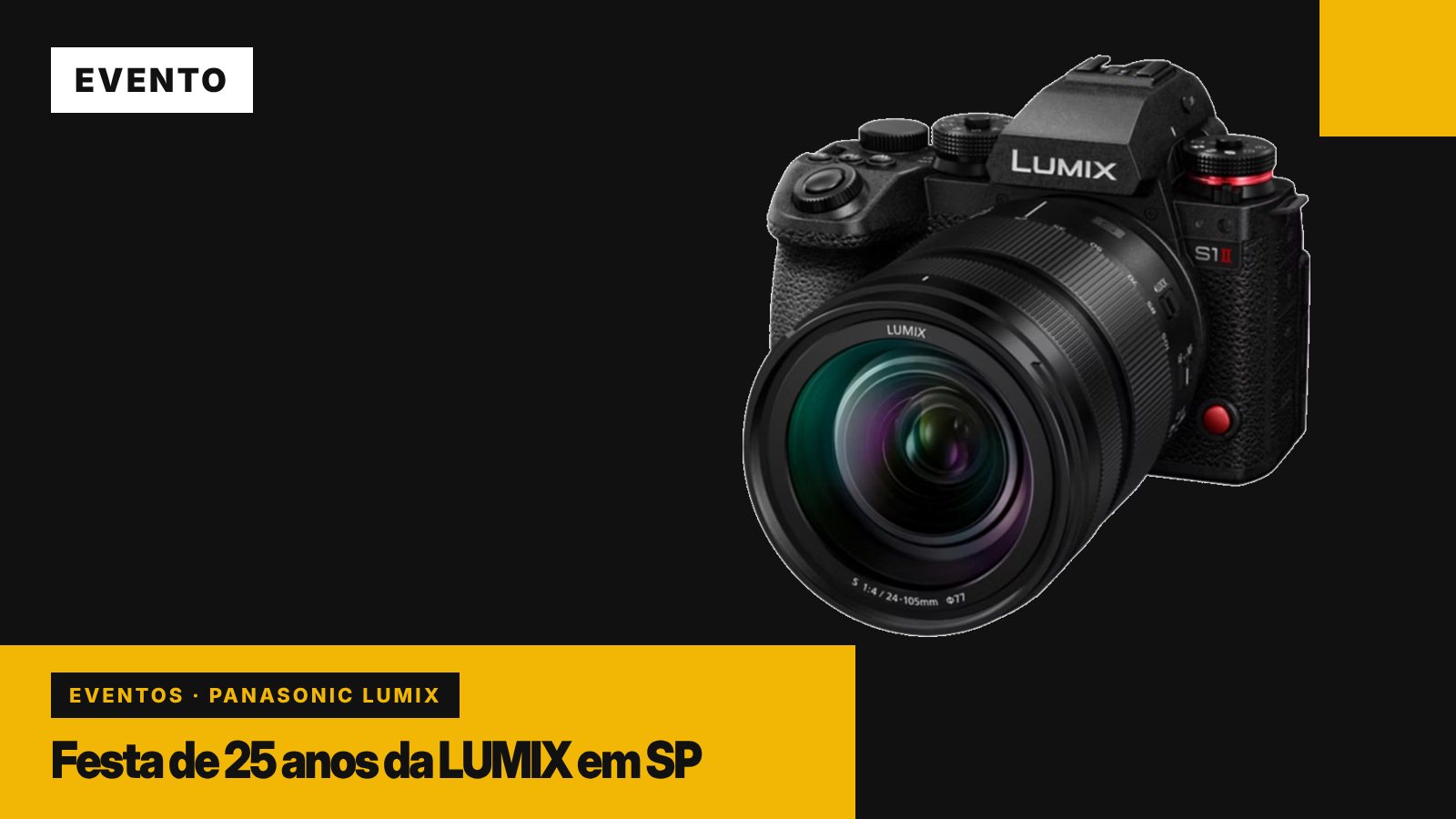 LUMIX Collective: festa de 25 anos da LUMIX em São Paulo tem workshops e câmera sorteada