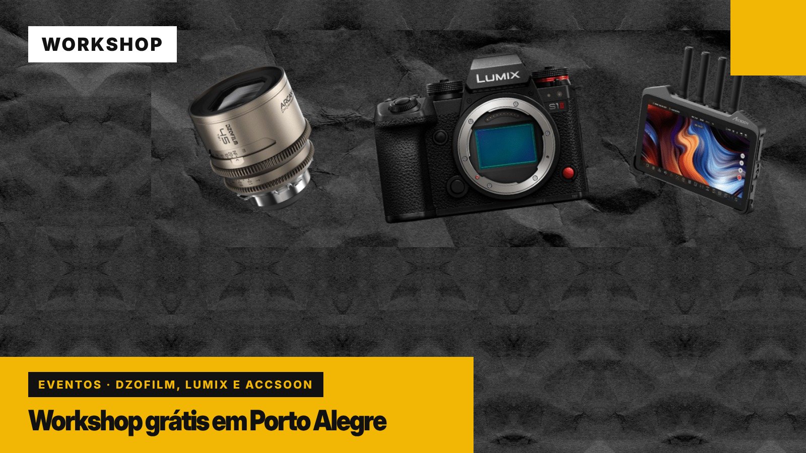 Workshop gratuito em Porto Alegre reúne lentes DZOFilm, câmeras LUMIX e vídeo sem fio da Accsoon